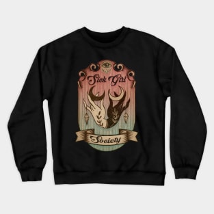 Sick Girl Society Crewneck Sweatshirt